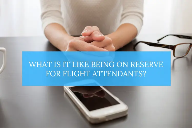 what-is-it-like-being-on-reserve-for-flight-attendants